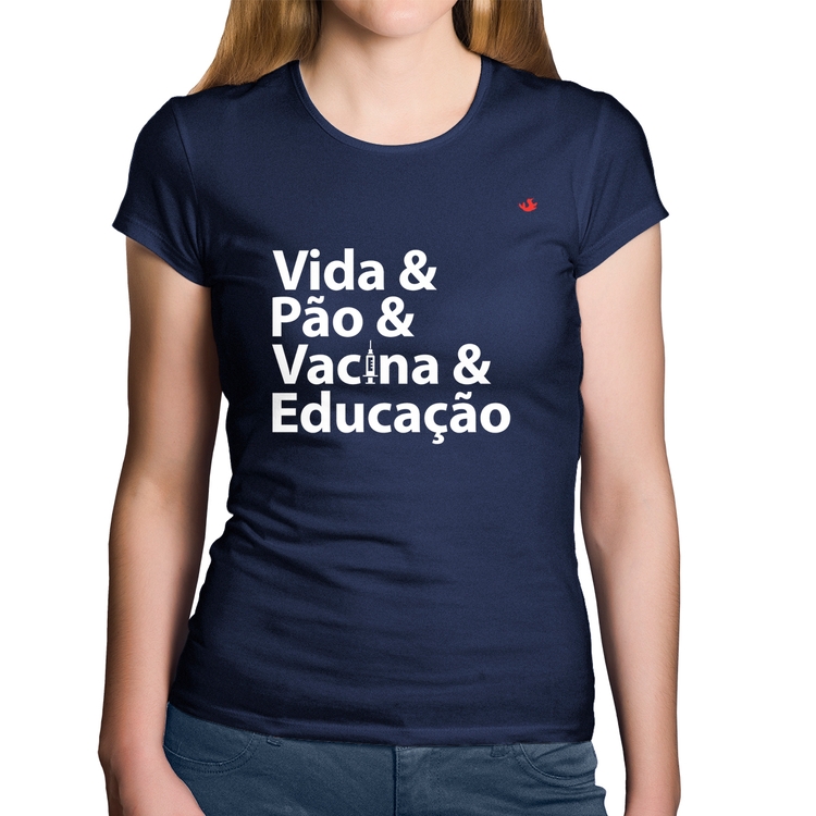 Baby Look Algodão Vida, Pão, Vacina e Educação - Marinho