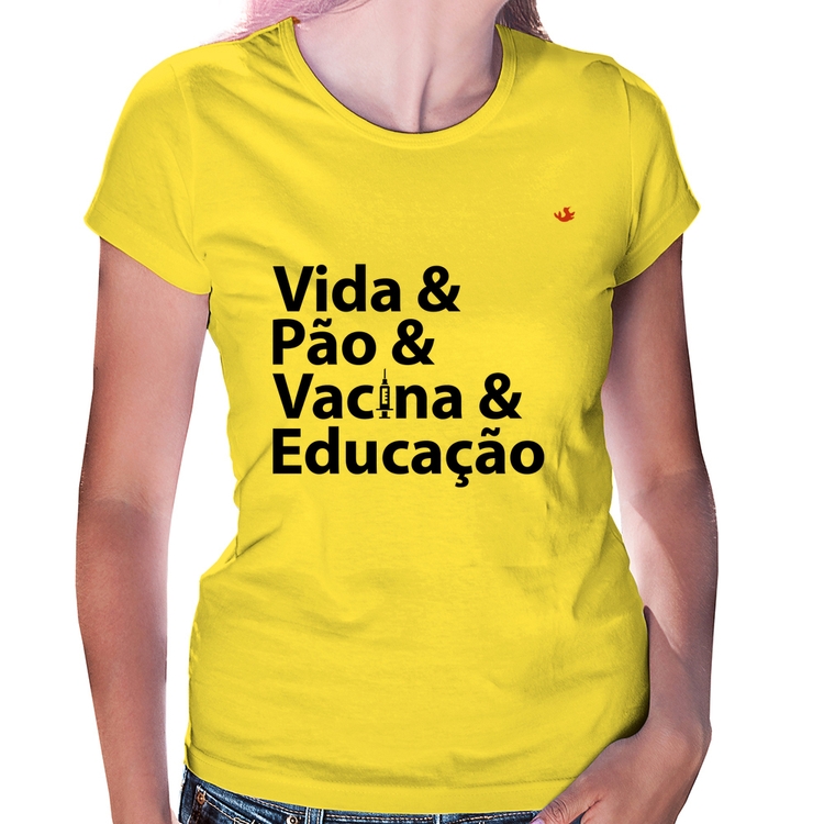 Baby Look Vida, Pão, Vacina e Educação - Amarela