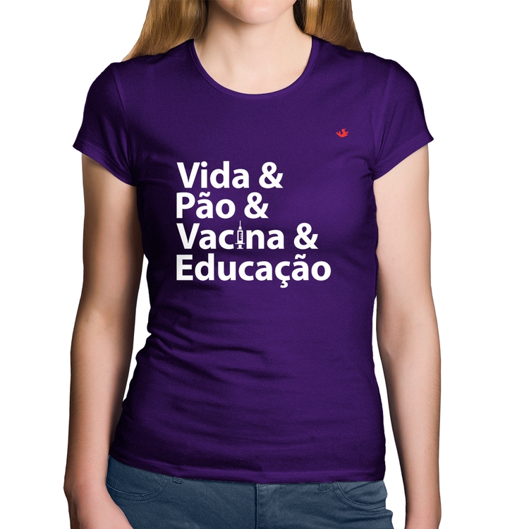 Baby Look Algodão Vida, Pão, Vacina e Educação - Roxa