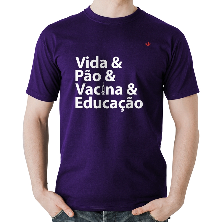 Camiseta Algodão Vida, Pão, Vacina e Educação - Roxa