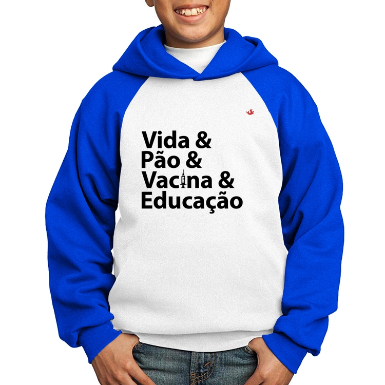 Moletom Infantil Vida, Pão, Vacina e Educação - Branco/Azul