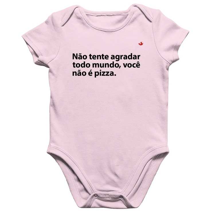 Body Bebê Algodão Você não é pizza - Rosa Bebê