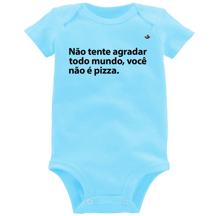 Body Bebê Você não é pizza - Azul Bebê
