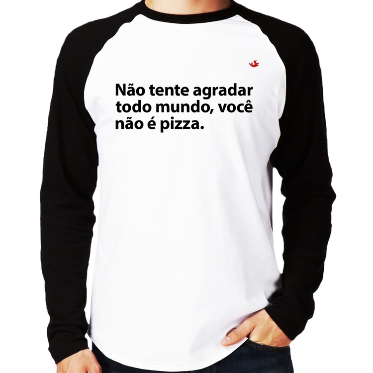 Camiseta Raglan Você não é pizza Manga Longa