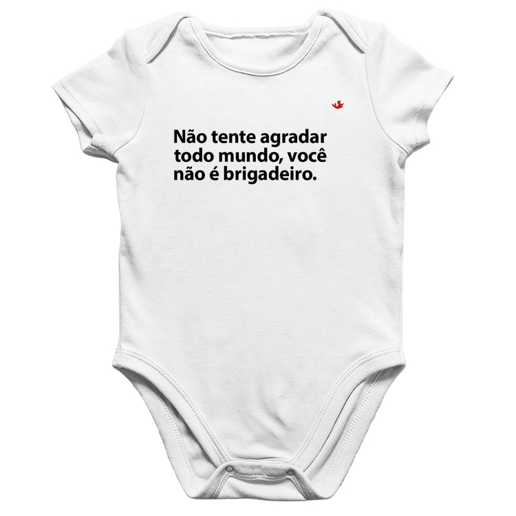 Body Bebê Algodão Você não é brigadeiro - Branco