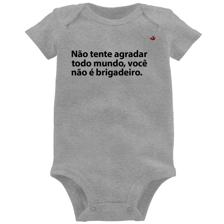 Body Bebê Você não é brigadeiro - Cinza