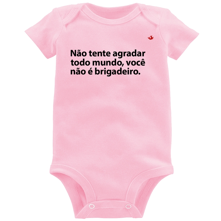 Body Bebê Você não é brigadeiro - Rosa Bebê