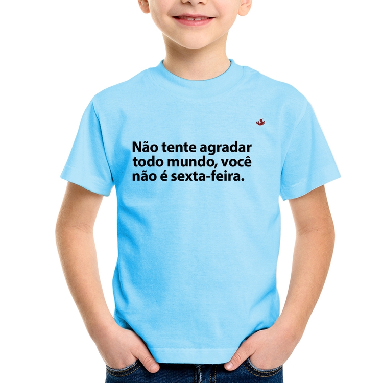 Camiseta Infantil Você não é sexta-feira - Azul Bebê