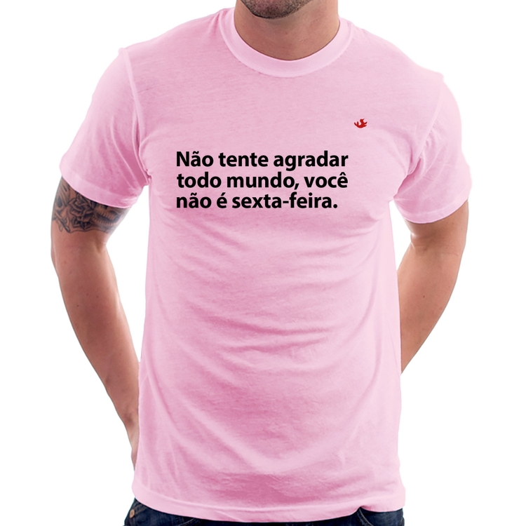 Camiseta Você não é sexta-feira - Rosa Bebê