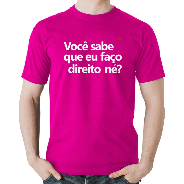 Camiseta Algodão Você sabe que eu faço direito, né? - Rosa