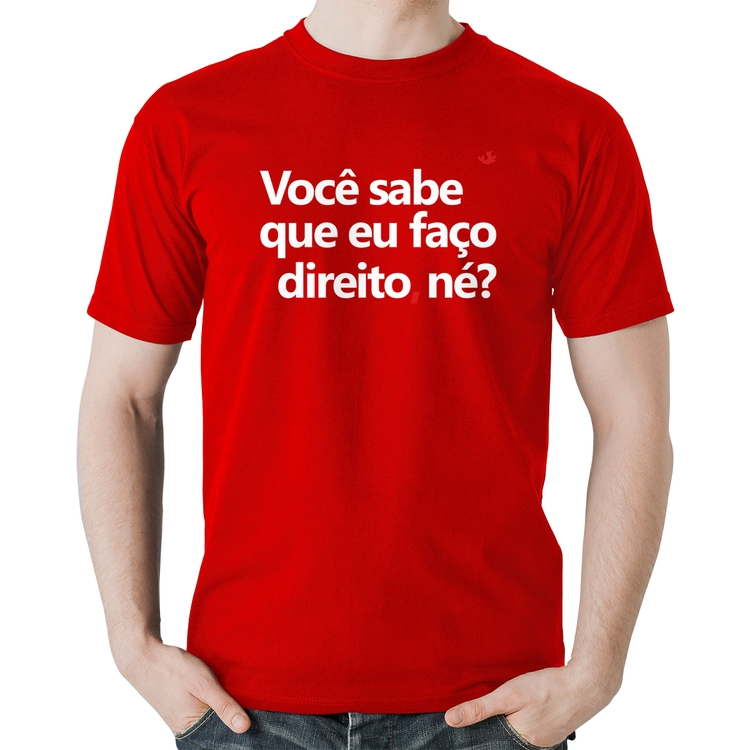 Camiseta Algodão Você sabe que eu faço direito, né? - Vermelha
