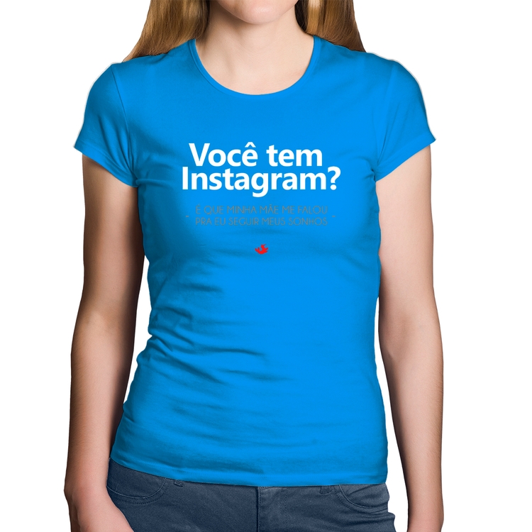 Baby Look Algodão Você tem Instagram? - Azul