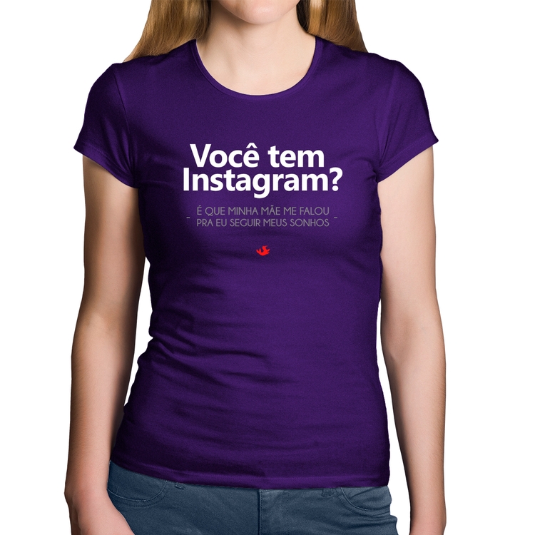 Baby Look Algodão Você tem Instagram? - Roxa