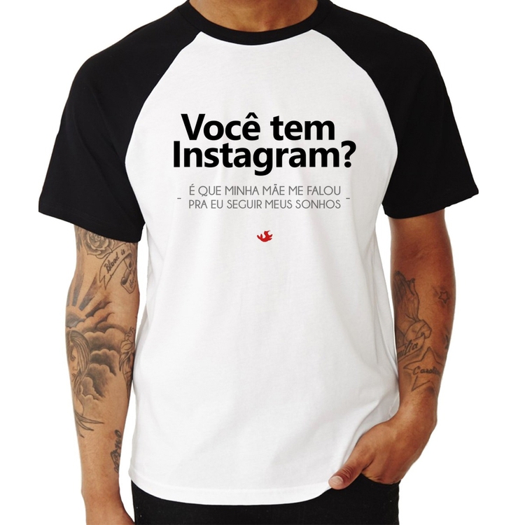 Camiseta Raglan Você tem Instagram?