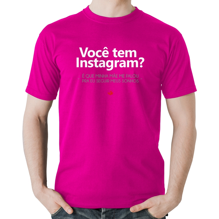 Camiseta Algodão Você tem Instagram? - Rosa