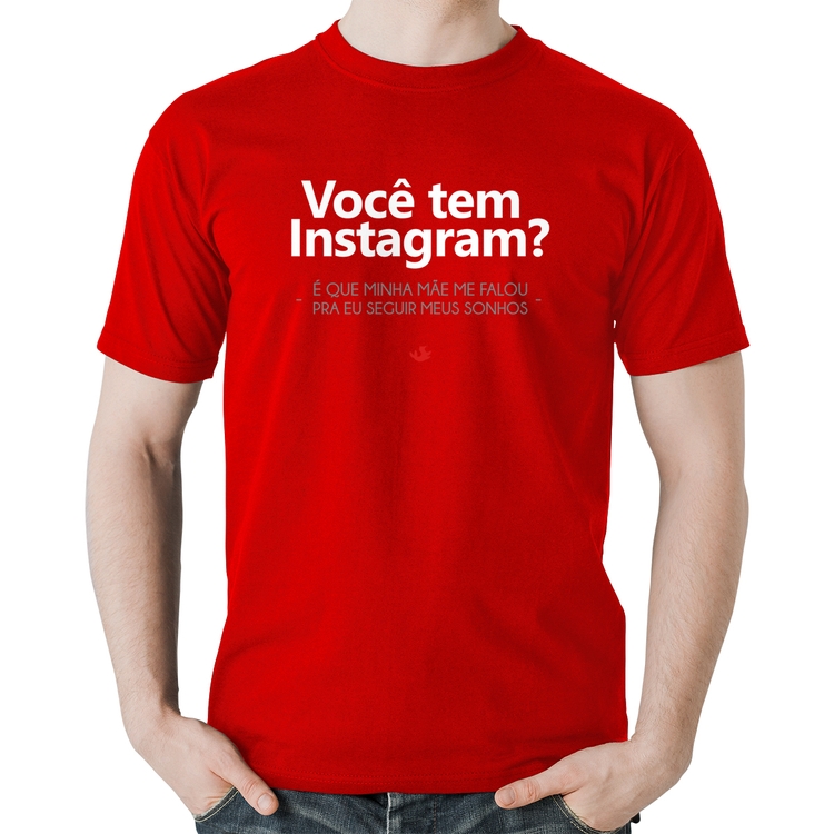 Camiseta Algodão Você tem Instagram? - Vermelha