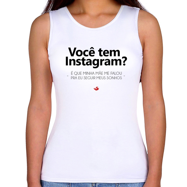 Regata Feminina Você tem Instagram?
