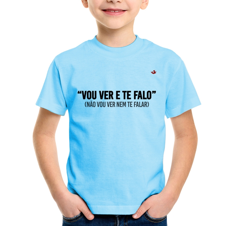 Camiseta Infantil Vou ver e te falo - Azul Bebê