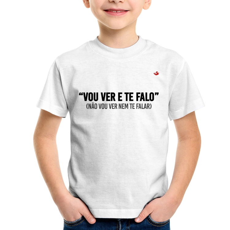 Camiseta Infantil Vou ver e te falo