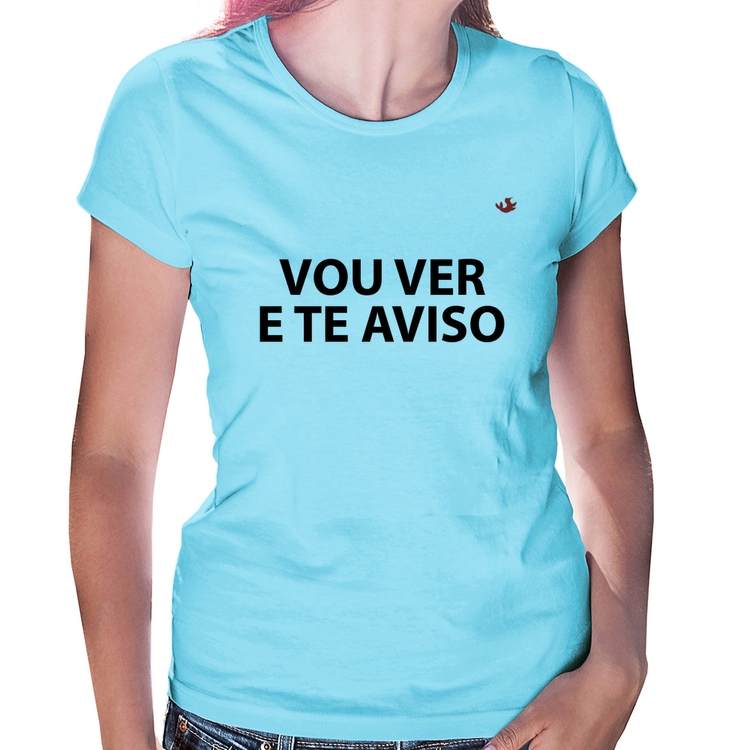 Baby Look Vou ver e te falo - Azul Bebê