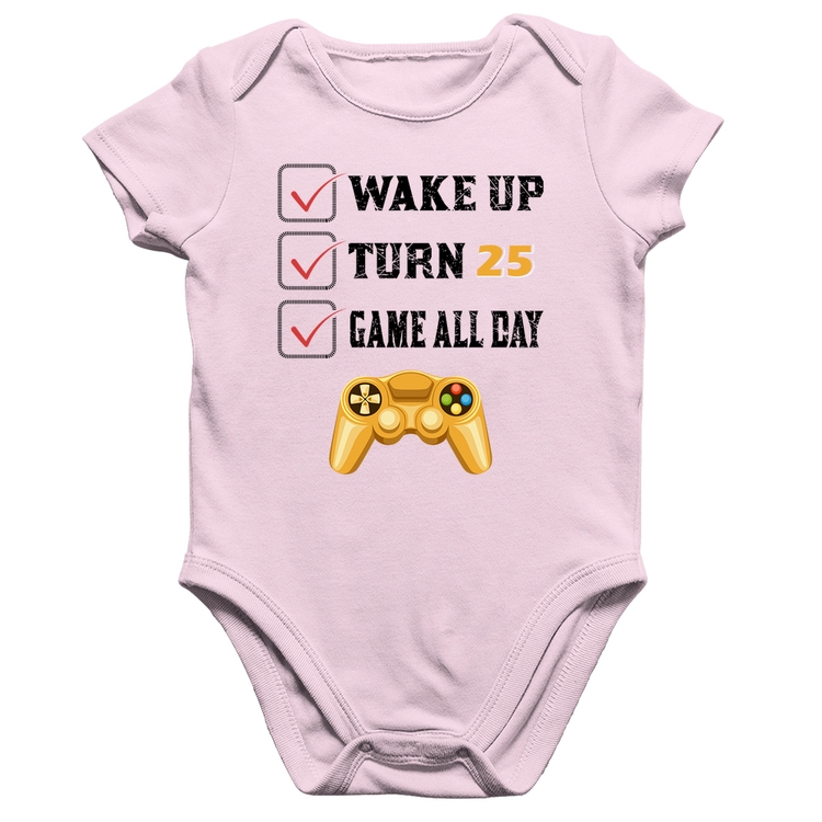 Body Bebê Algodão Wake Up, Turn 25, Game All Day - Rosa Bebê