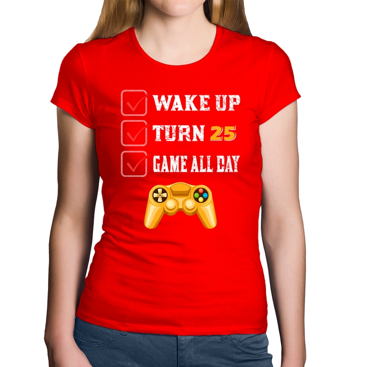 Baby Look Algodão Wake Up, Turn 25, Game All Day - Vermelha