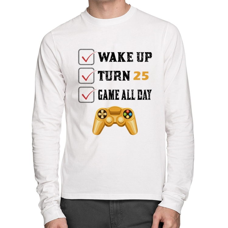 Camiseta Algodão Wake Up, Turn 25, Game All Day Manga Longa - Branca