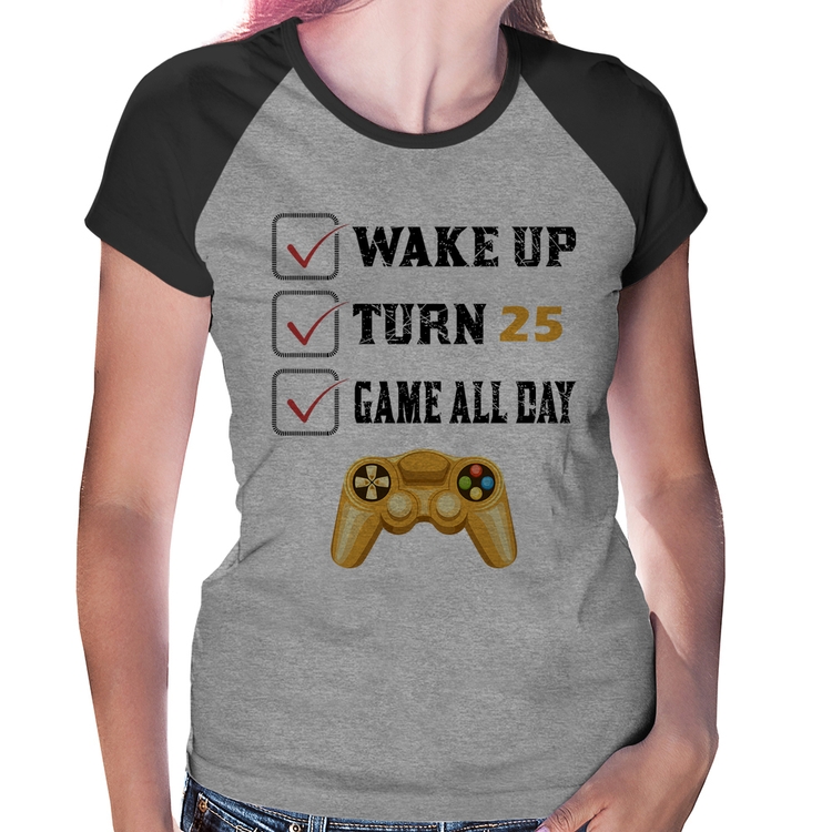Baby Look Raglan Wake Up, Turn 25, Game All Day - Cinza/Preto