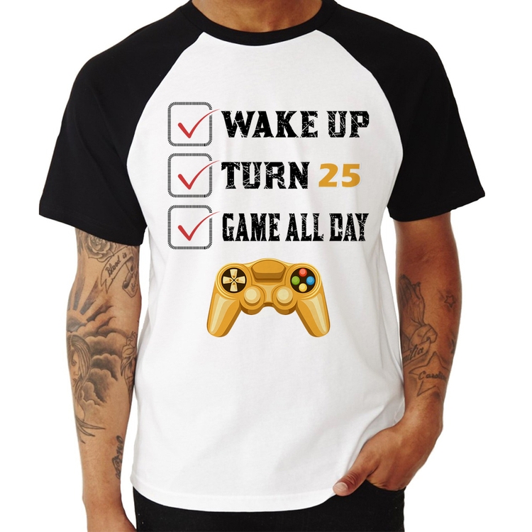 Camiseta Raglan Wake Up, Turn 25, Game All Day