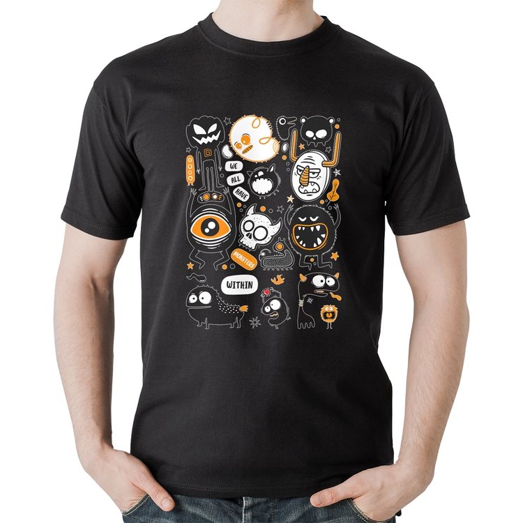 Camiseta Algodão We all have monsters within