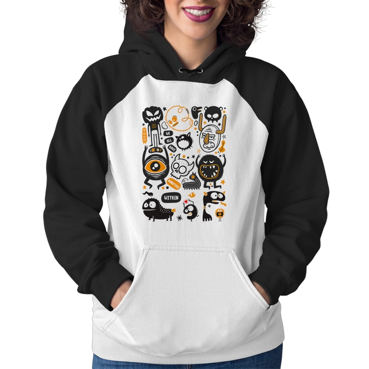 Moletom Feminino We all have monsters within