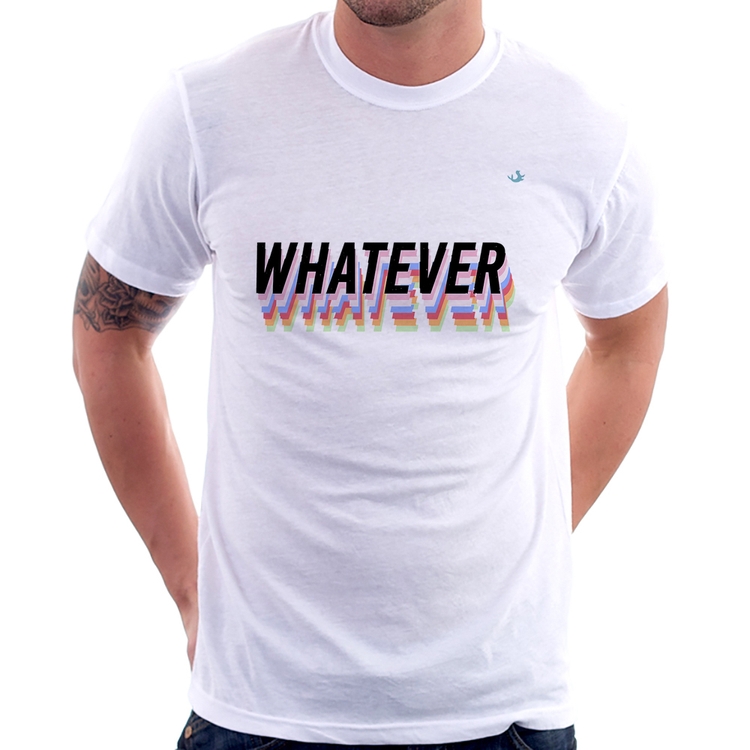 Camiseta Whatever