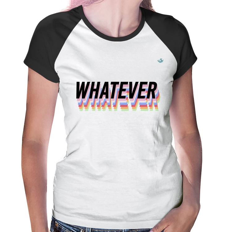 Baby Look Raglan Whatever