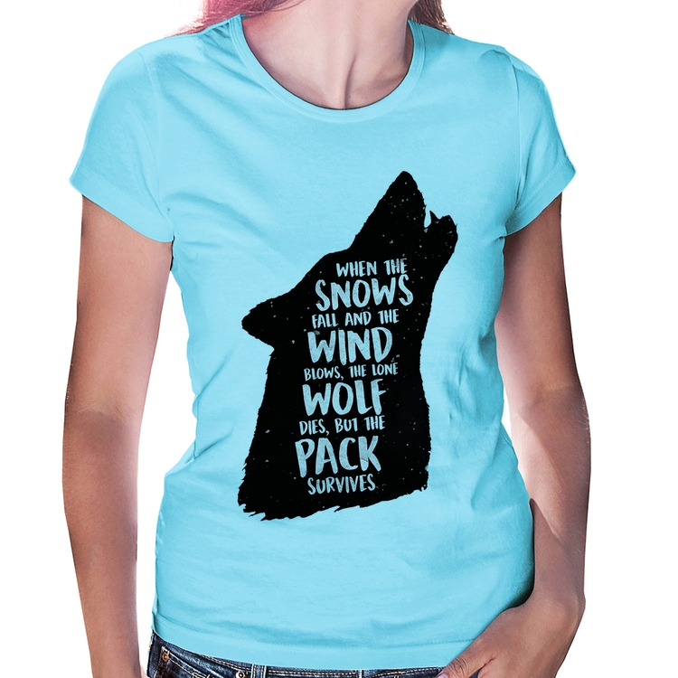 Baby Look When the snows fall and the white winds blow, the lone wolf dies, but the pack survives - Azul Bebê