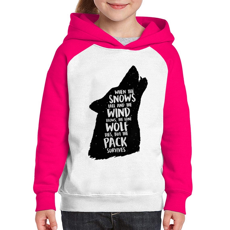 Moletom Infantil When the snows fall and the white winds blow, the lone wolf dies, but the pack survives - Branco/Rosa