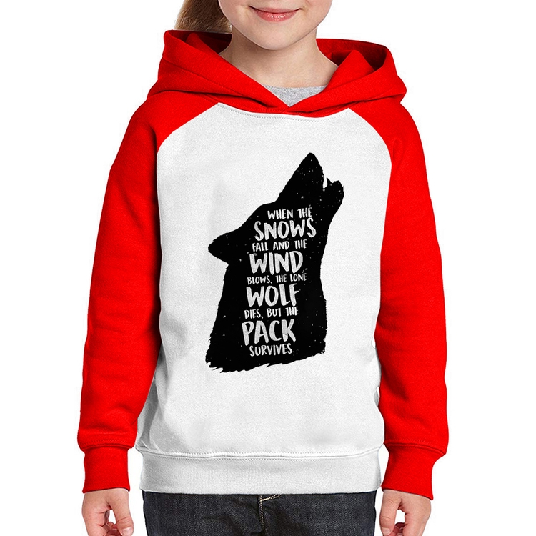 Moletom Infantil When the snows fall and the white winds blow, the lone wolf dies, but the pack survives - Branco/Vermelho