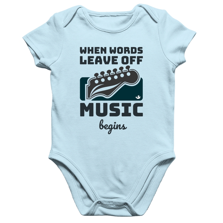 Body Bebê Algodão When words leave off music begins - Azul Bebê