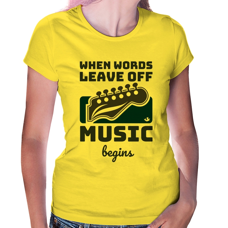 Baby Look When words leave off music begins - Amarela