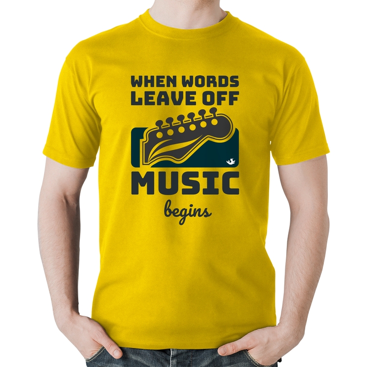 Camiseta Algodão When words leave off music begins - Amarela