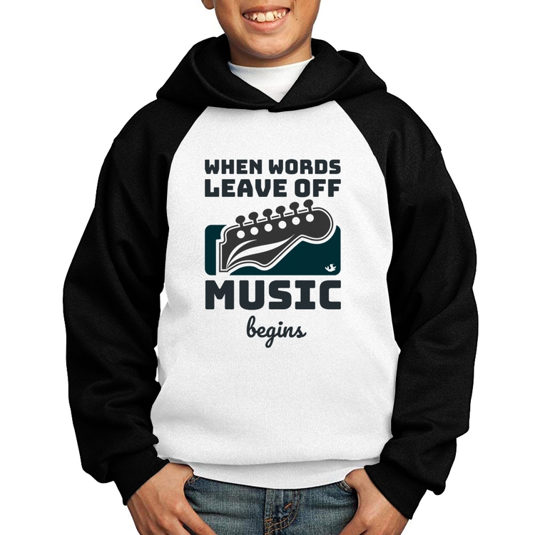 Moletom Infantil When words leave off music begins - Branco/Preto