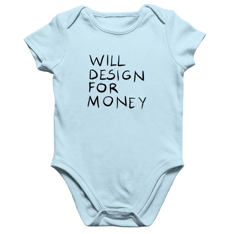 Body Bebê Algodão Will Design for money - Azul Bebê