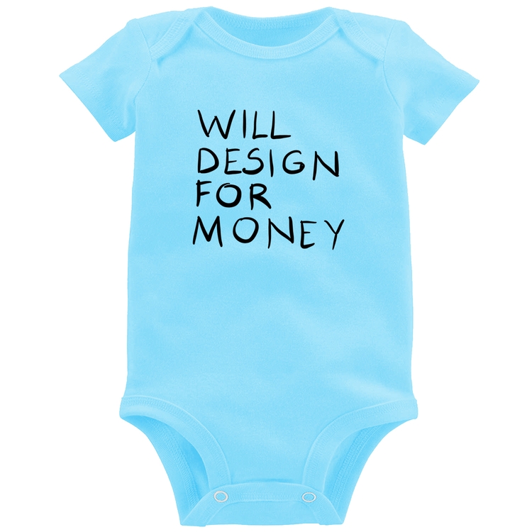 Body Bebê Will Design for money - Azul Bebê