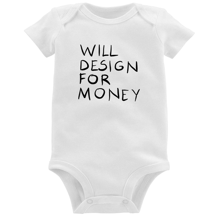 Body Bebê Will Design for money