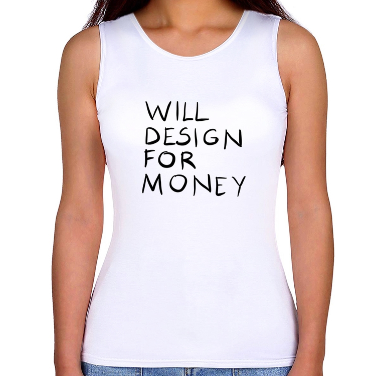 Regata Feminina Will Design for money