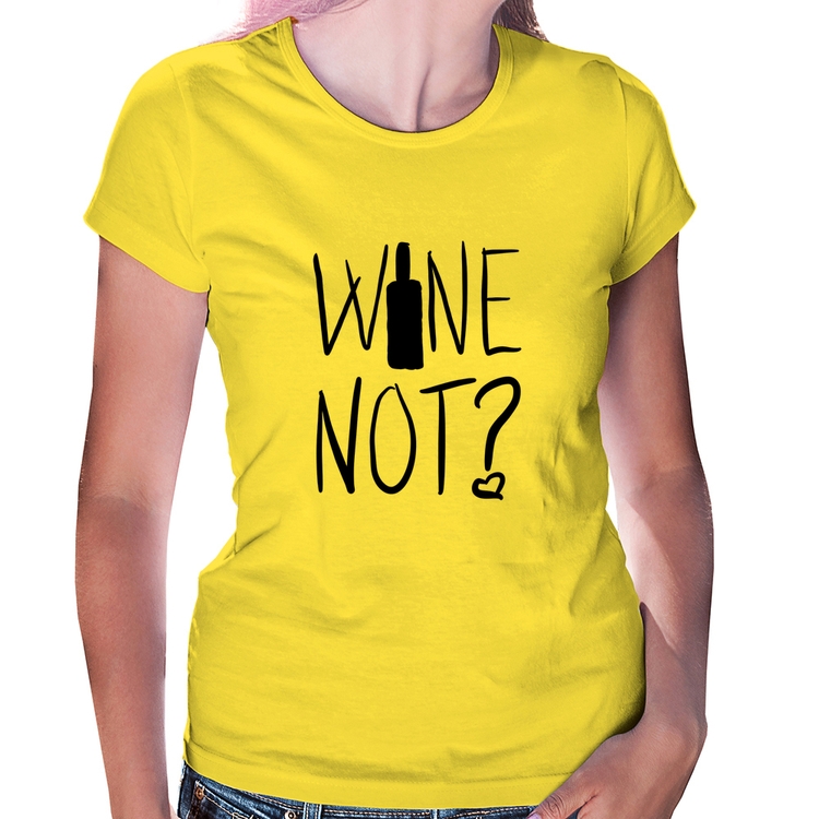 Baby Look Wine not - Amarela