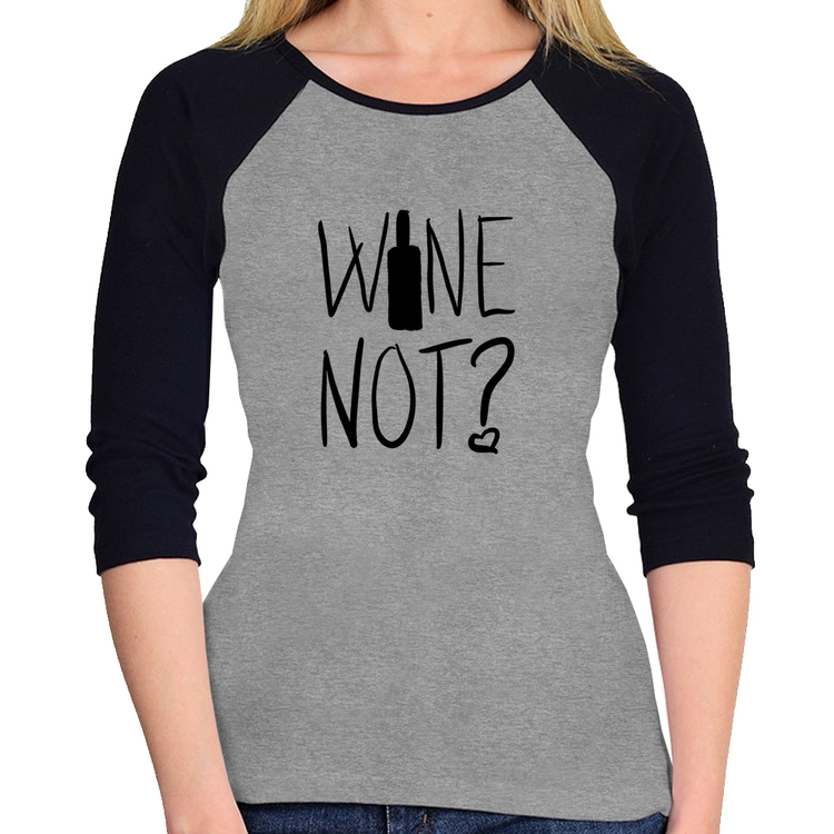 Baby Look Raglan Wine not Manga 3/4 - Cinza/Preto