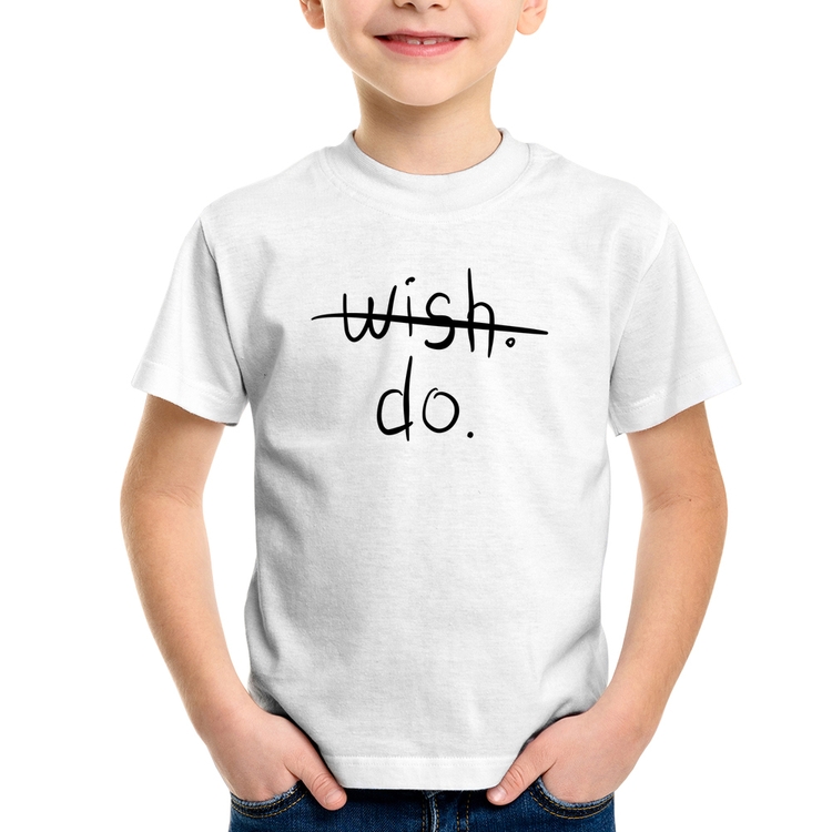 Camiseta Infantil Wish Do