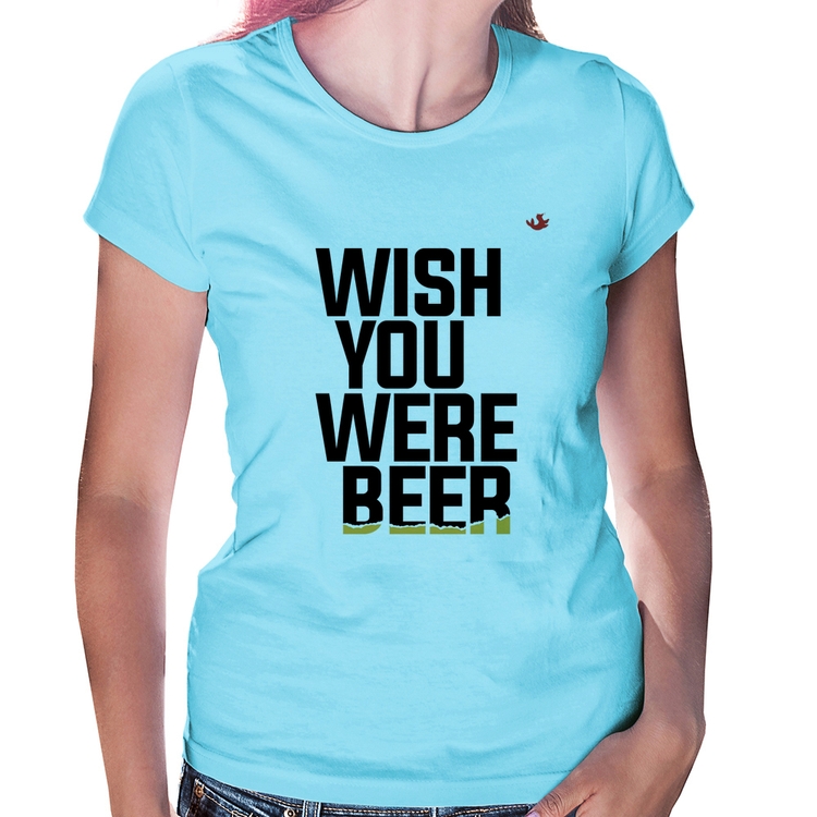 Baby Look Wish you were beer - Azul Bebê