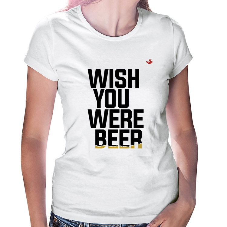 Baby Look Wish you were beer