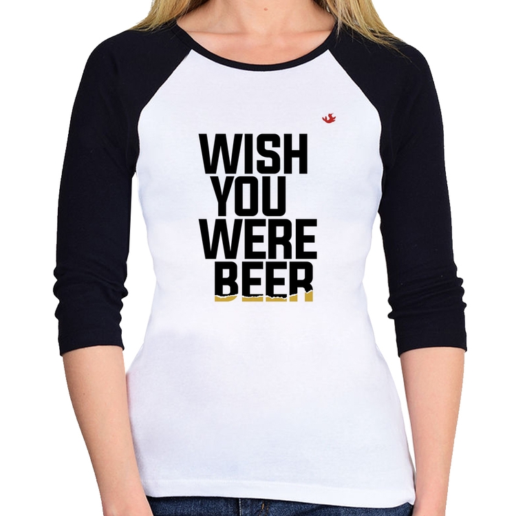 Baby Look Raglan Wish you were beer Manga 3/4